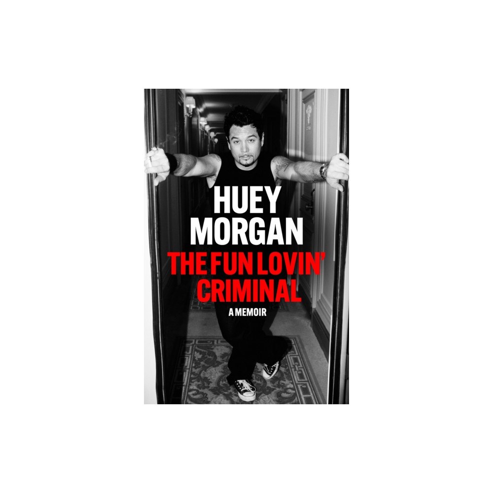 Quercus Publishing The Fun Lovin’ Criminal (inbunden, eng)