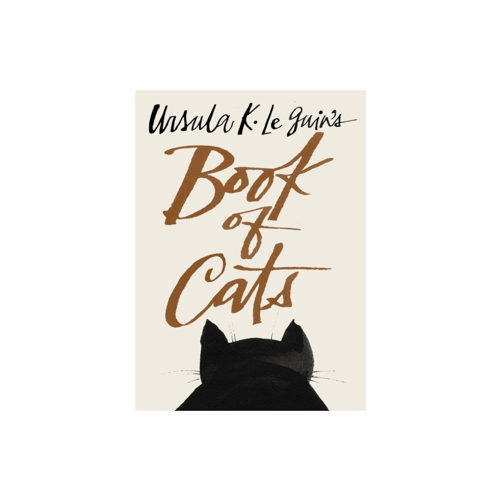 The Library of America Ursula K. Le Guin's Book of Cats (inbunden, eng)
