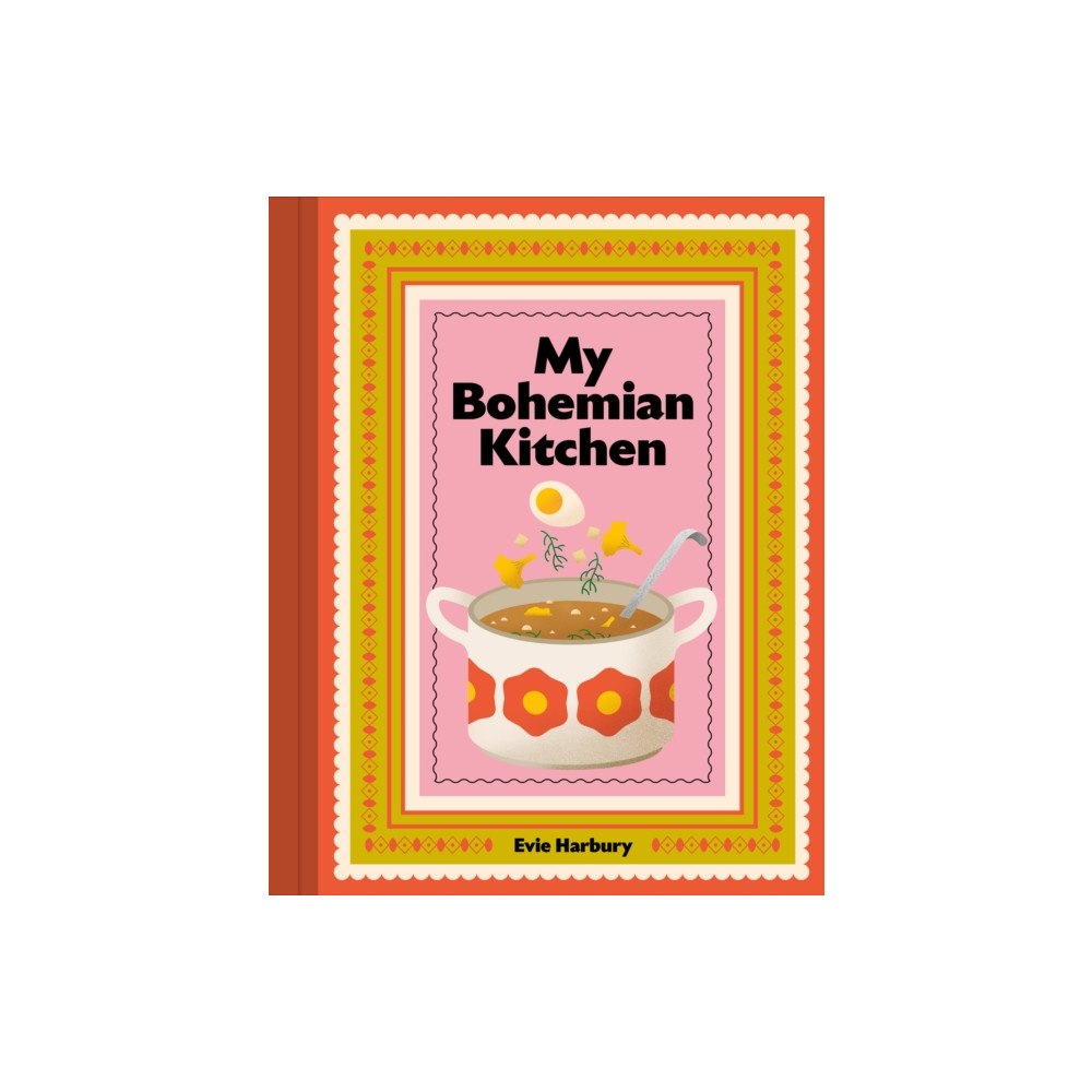 Murdoch Books My Bohemian Kitchen (inbunden, eng)