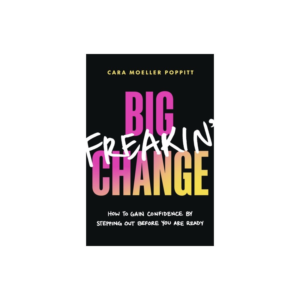 Page Two Books, Inc. Big Freakin’ Change (häftad, eng)