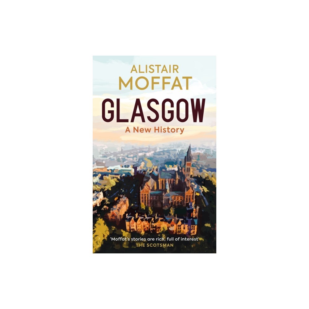 Birlinn General Glasgow: A New History (inbunden, eng)