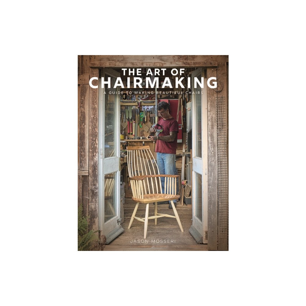 GMC Publications The Art of Chairmaking (inbunden, eng)