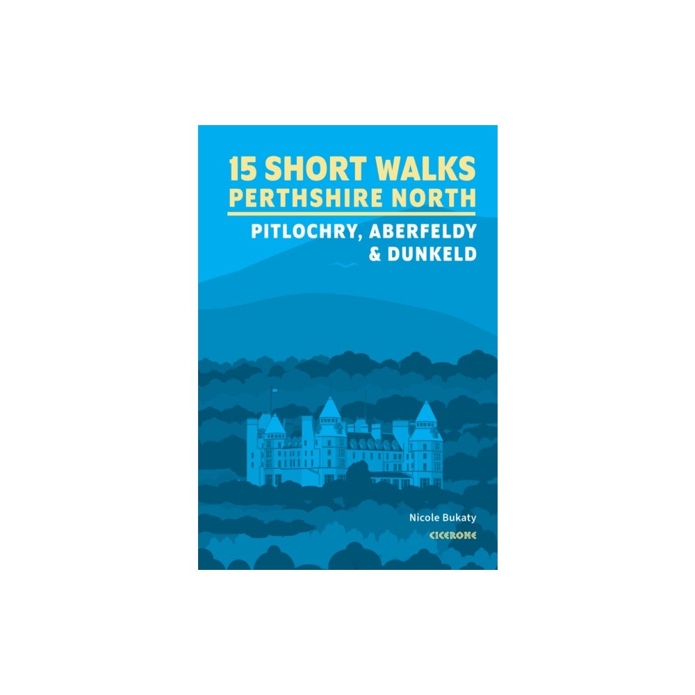 Cicerone Press 15 Short Walks in Perthshire North - Pitlochry, Aberfeldy and Dunkeld (häftad, eng)
