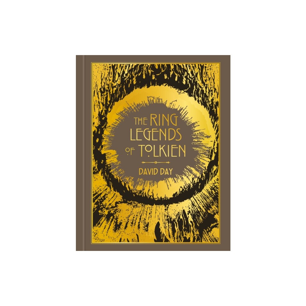 Octopus publishing group The Ring Legends of Tolkien (inbunden, eng)