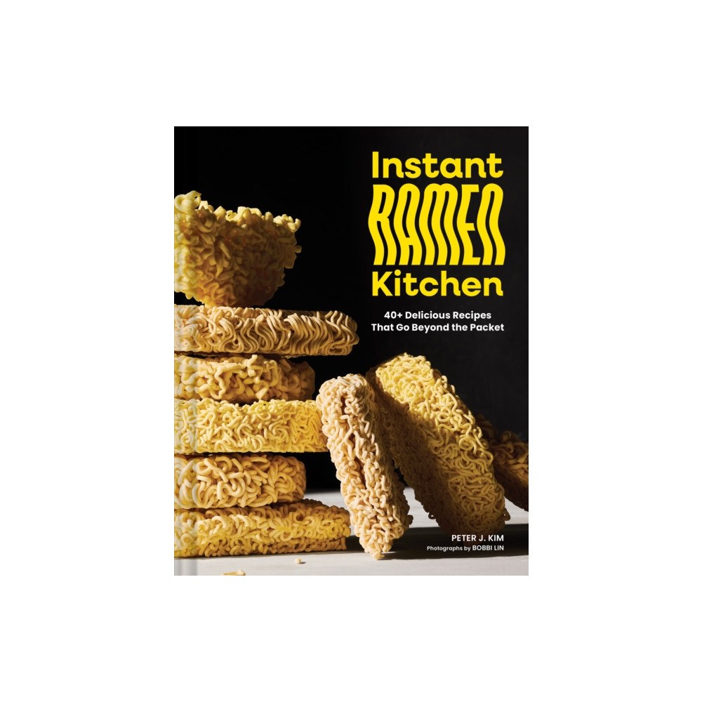 Chronicle Books Instant Ramen Kitchen (inbunden, eng)