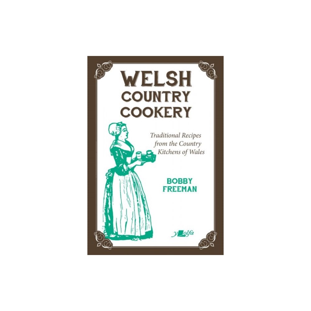 Y Lolfa Welsh Country Cookery - Traditional Recipes from the Country Kitchens of Wales (häftad, eng)