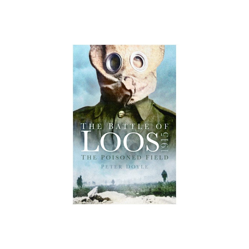 The History Press Ltd The Battle of Loos 1915 (häftad, eng)