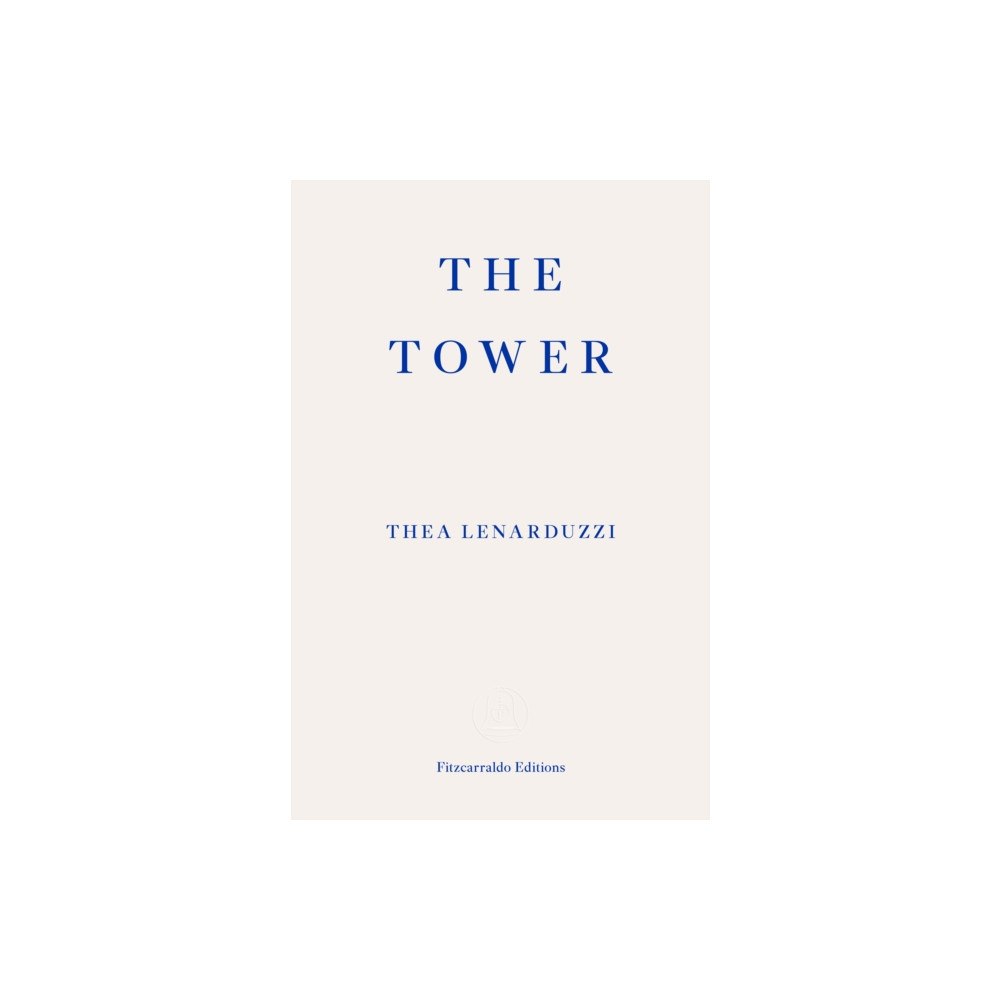 Fitzcarraldo Editions The Tower (häftad, eng)