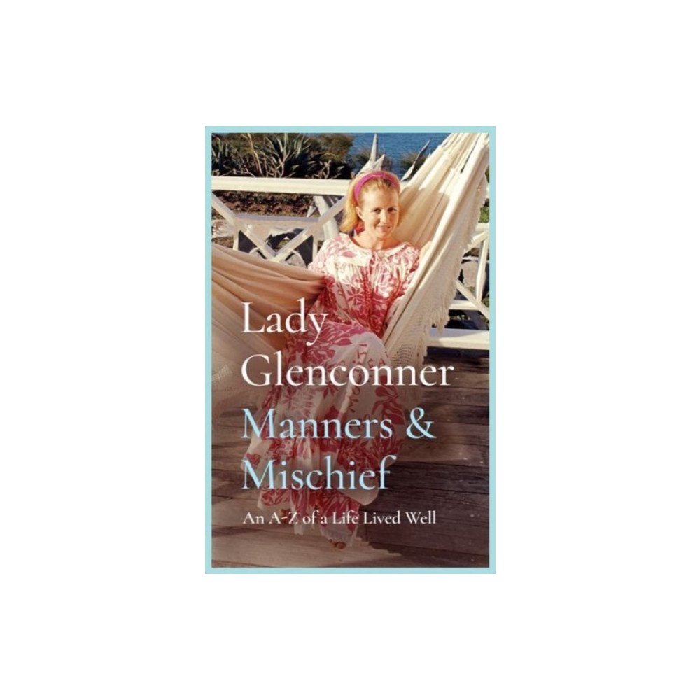 Bedford Square Publishers Manners and Mischief (inbunden, eng)