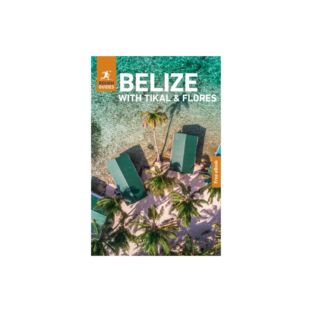 APA Publications Rough Guides Belize with Tikal and Flores: Travel Guide with eBook (häftad, eng)