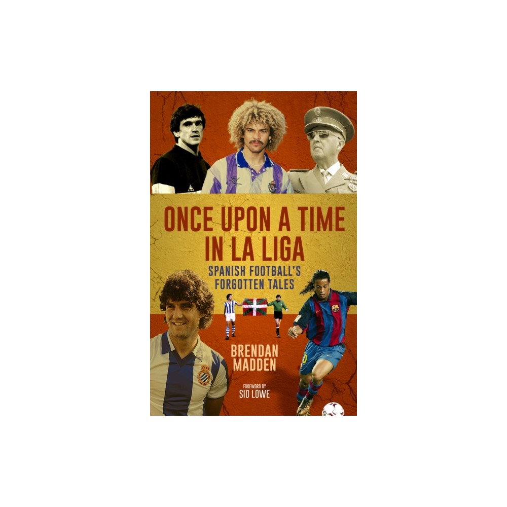 Pitch Publishing Ltd Once Upon a Time in La Liga (häftad, eng)
