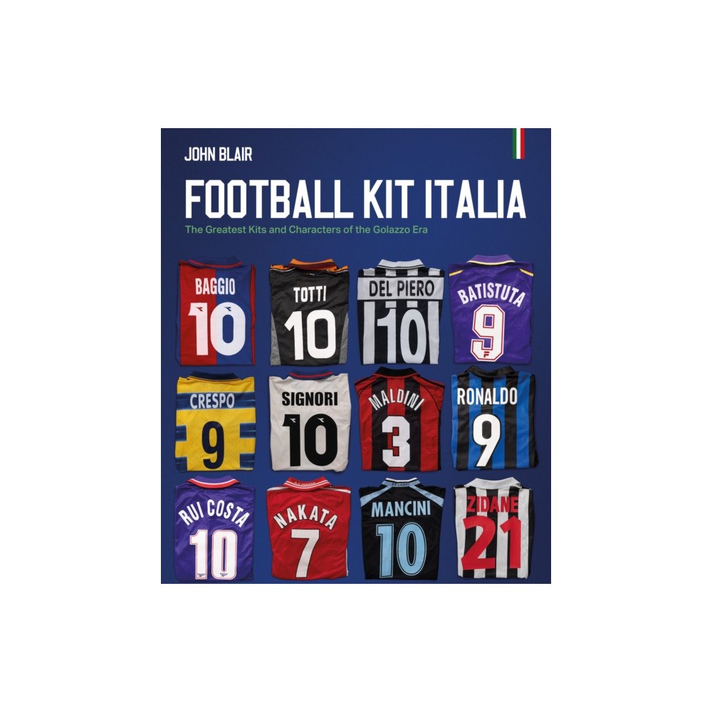 Pitch Publishing Ltd Football Kit Italia (inbunden, eng)