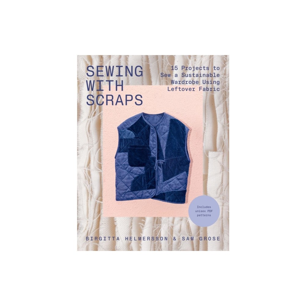 Quadrille Publishing Ltd Sewing with Scraps (häftad, eng)