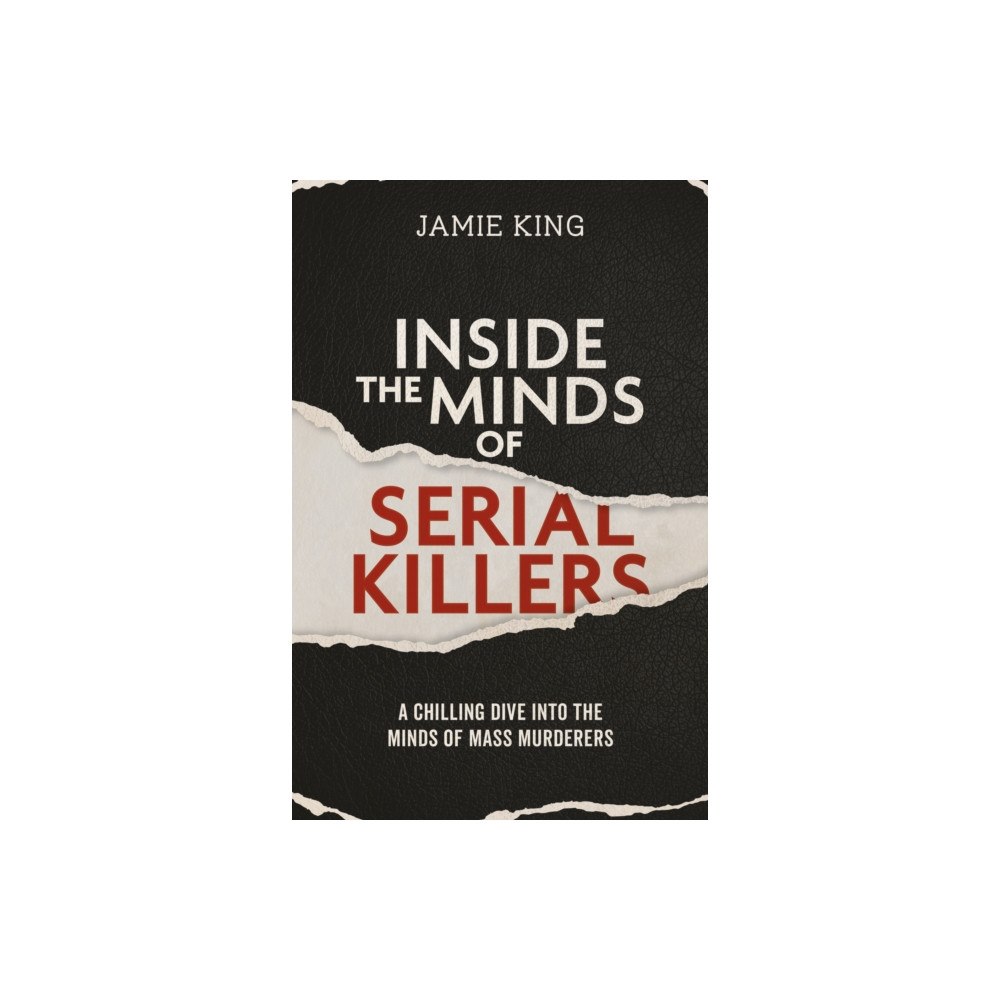 Octopus publishing group Inside the Minds of Serial Killers (häftad, eng)