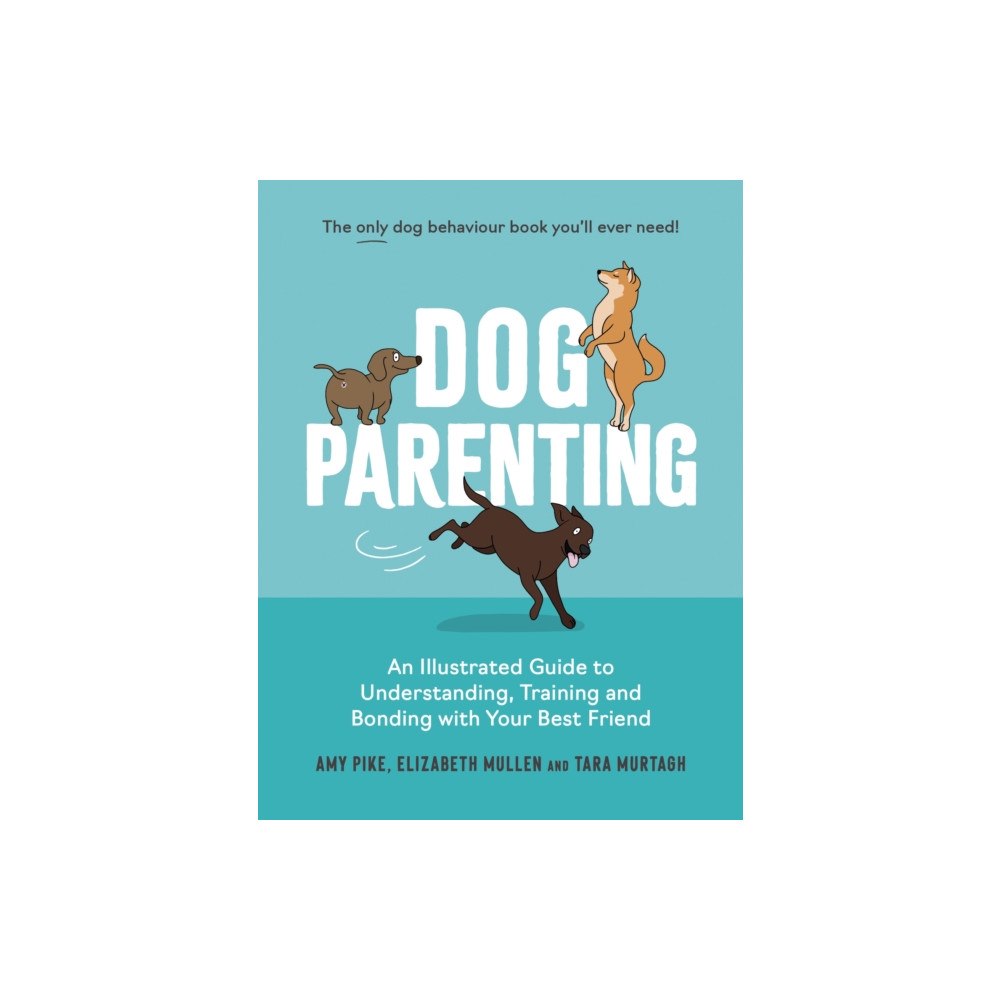 Octopus publishing group Dog Parenting (inbunden, eng)