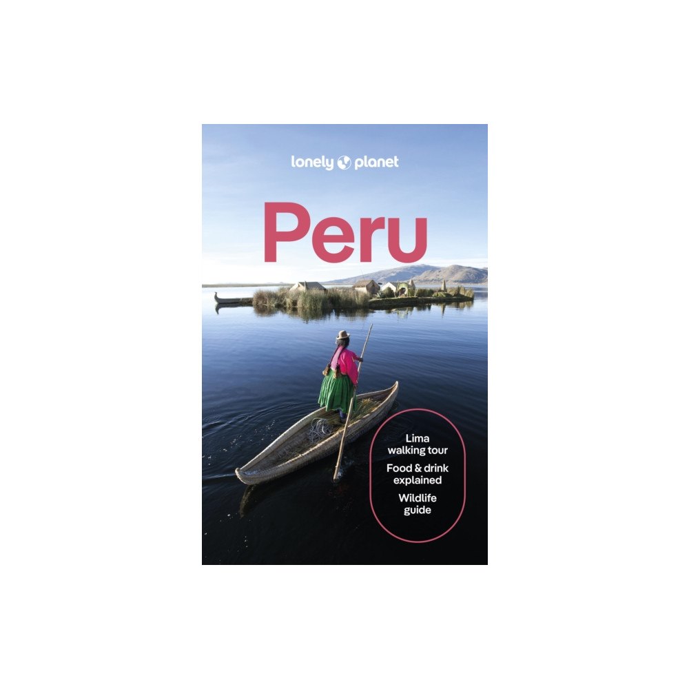 Lonely Planet Global Limited Lonely Planet Peru (häftad, eng)