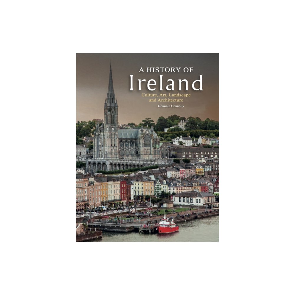 Amber Books Ltd A History of Ireland (inbunden, eng)