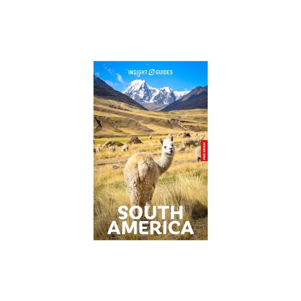 APA Publications Insight Guides South America: Travel Guide with eBook (häftad, eng)