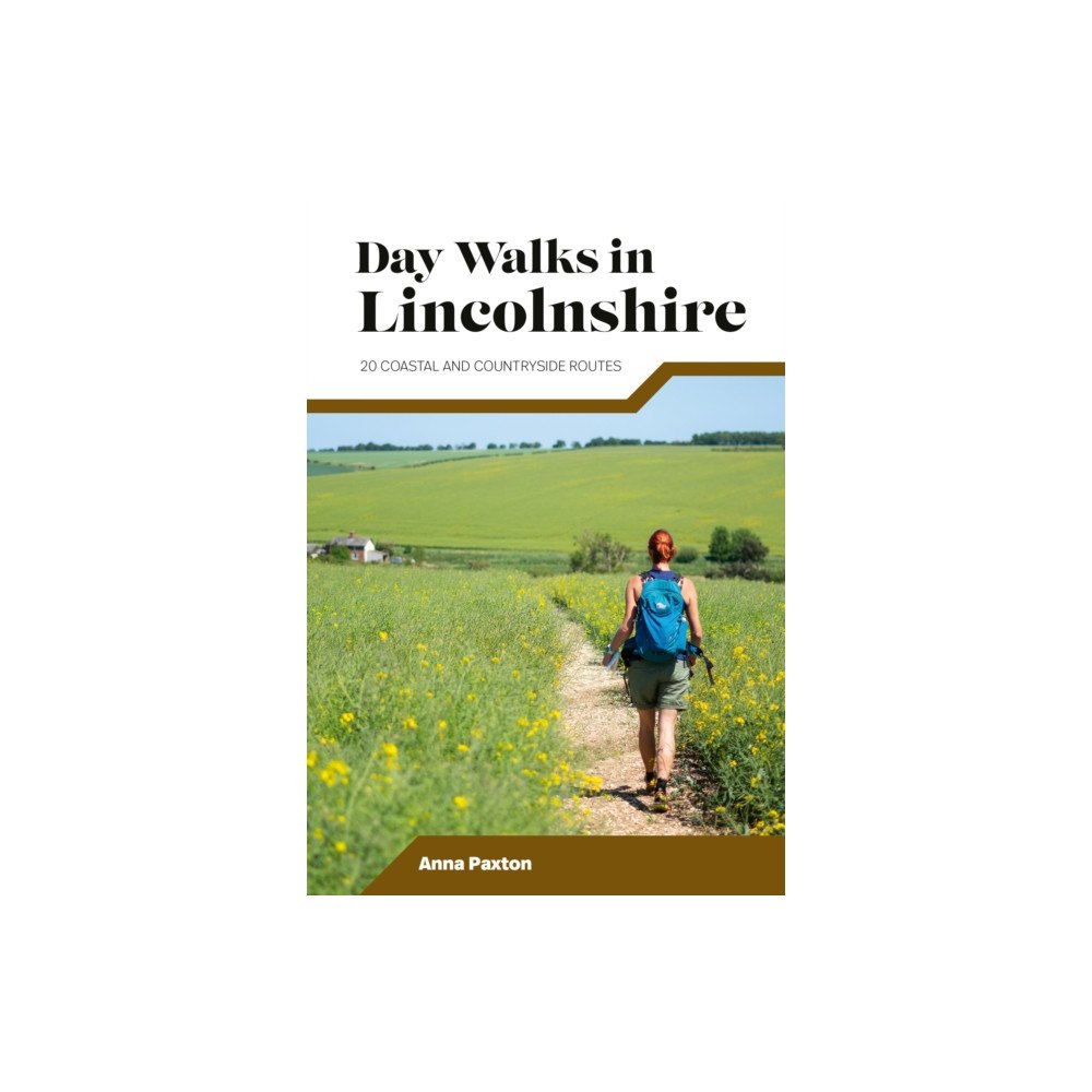 Vertebrate Publishing Ltd Day Walks in Lincolnshire (häftad, eng)