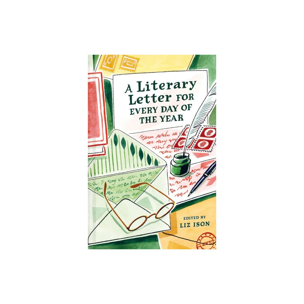 Batsford A Literary Letter for Every Day of the Year (inbunden, eng)