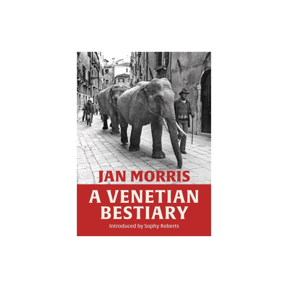 Little Toller Books A Venetian Bestiary (inbunden, eng)