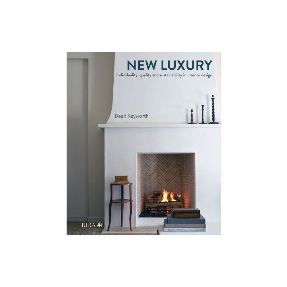 RIBA Publishing New Luxury (inbunden, eng)