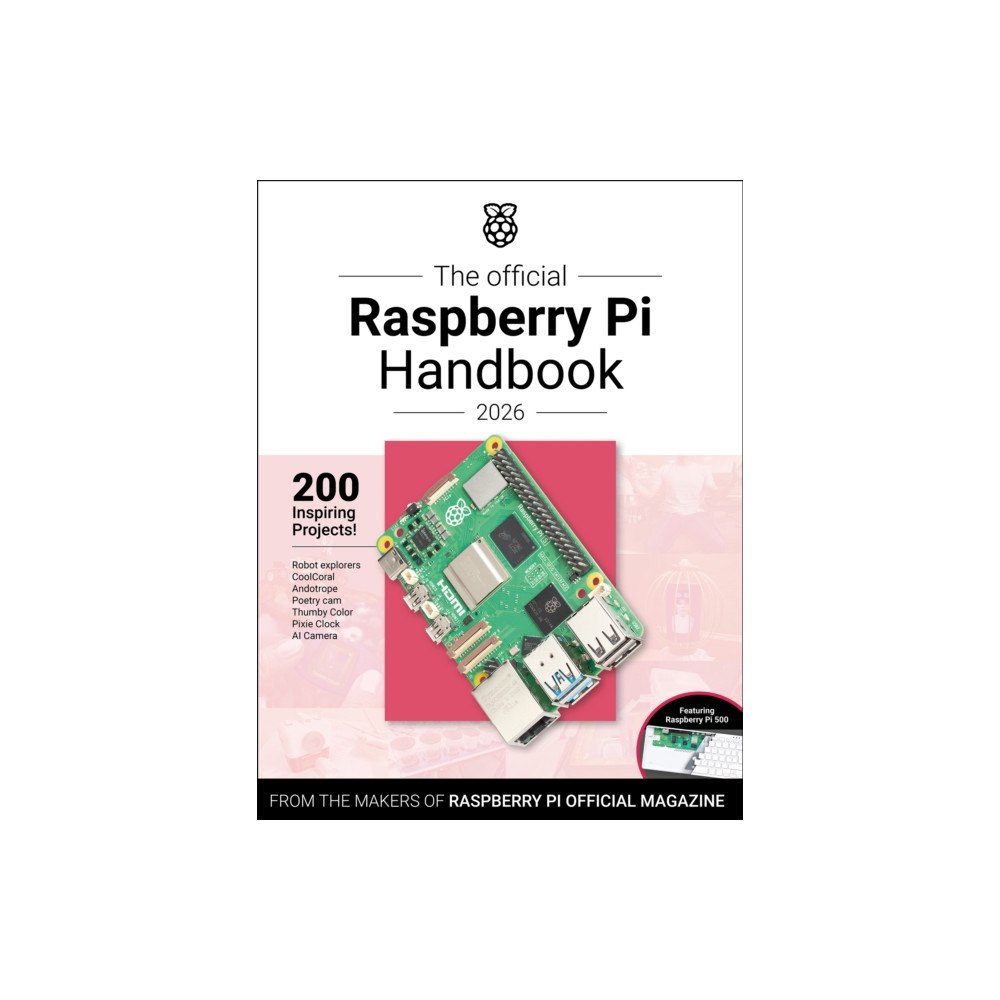 Raspberry Pi Press The Official Raspberry Pi Handbook 2026 (häftad, eng)