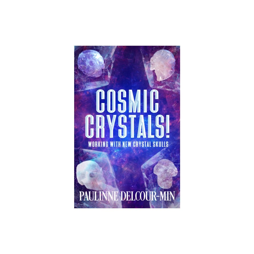 Ozark Mountain Publishing Cosmic Crystals! (häftad, eng)