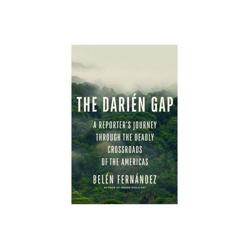 Rutgers University Press The Darien Gap (inbunden, eng)