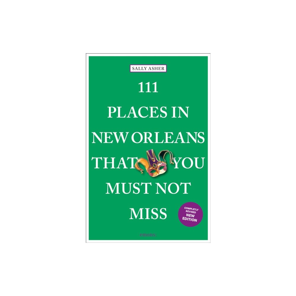 Emons Verlag GmbH 111 Places in New Orleans That You Must Not Miss (häftad, eng)