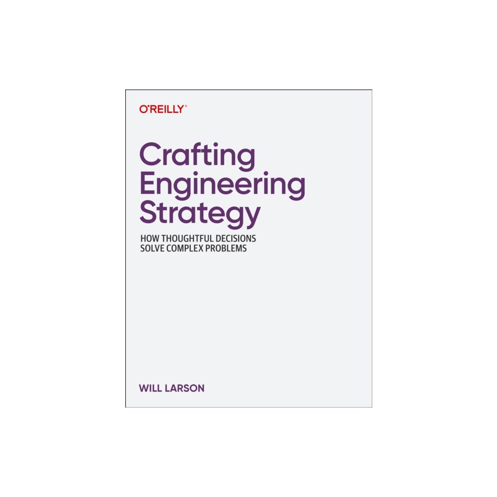 O'Reilly Media Crafting Engineering Strategy (häftad, eng)