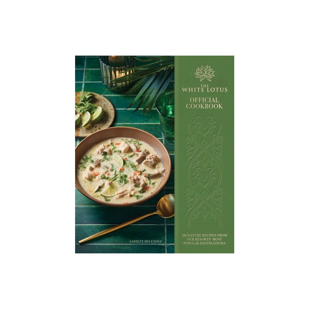 Insight Editions The White Lotus Official Cookbook (inbunden, eng)