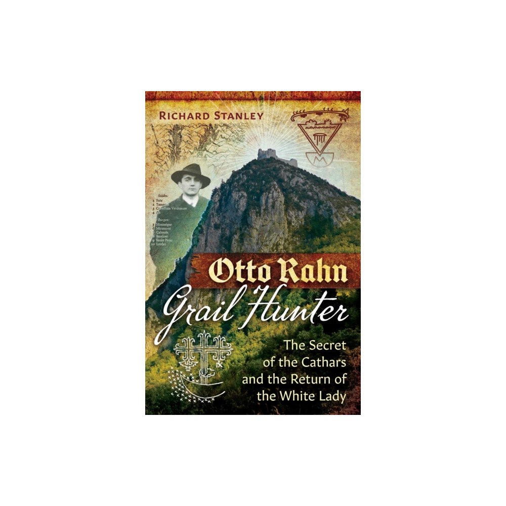 Inner Traditions Bear and Company Otto Rahn, Grail Hunter (häftad, eng)