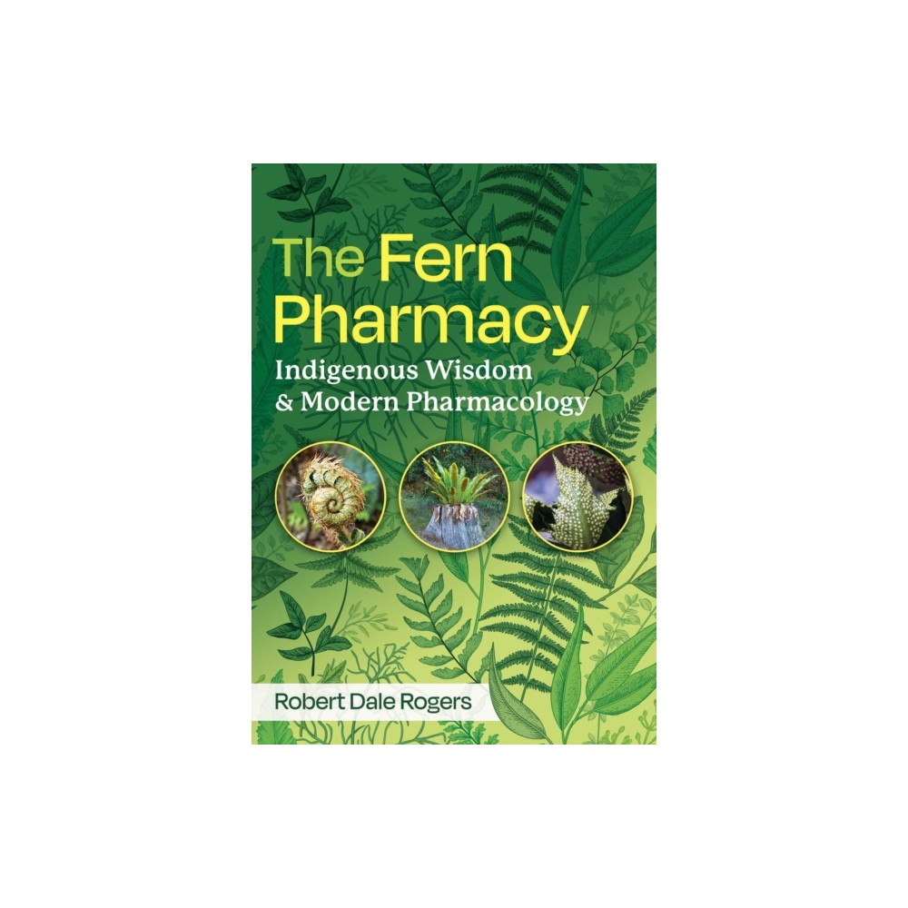 Inner Traditions Bear and Company The Fern Pharmacy (häftad, eng)