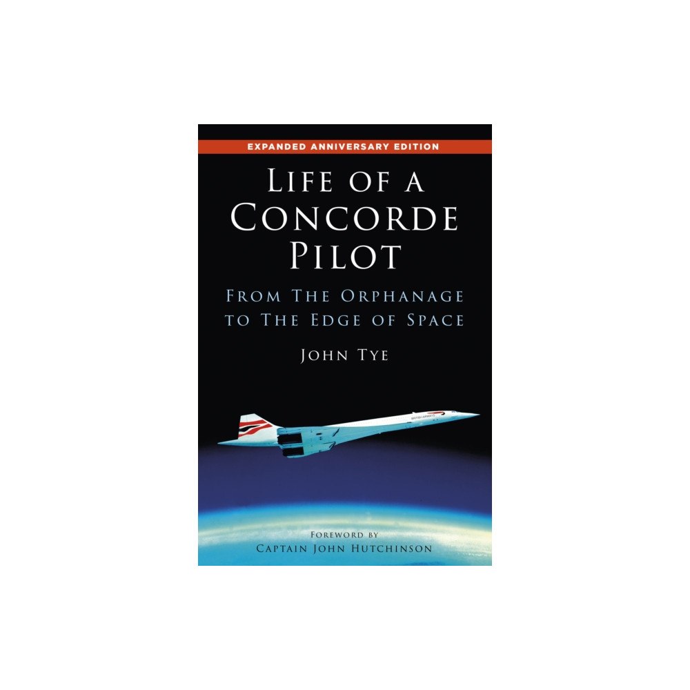 The History Press Ltd Life of a Concorde Pilot (häftad, eng)