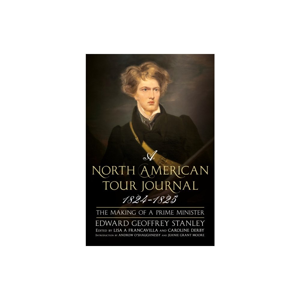 Fonthill Media Ltd A North American Tour Journal 1824-1825 (inbunden, eng)