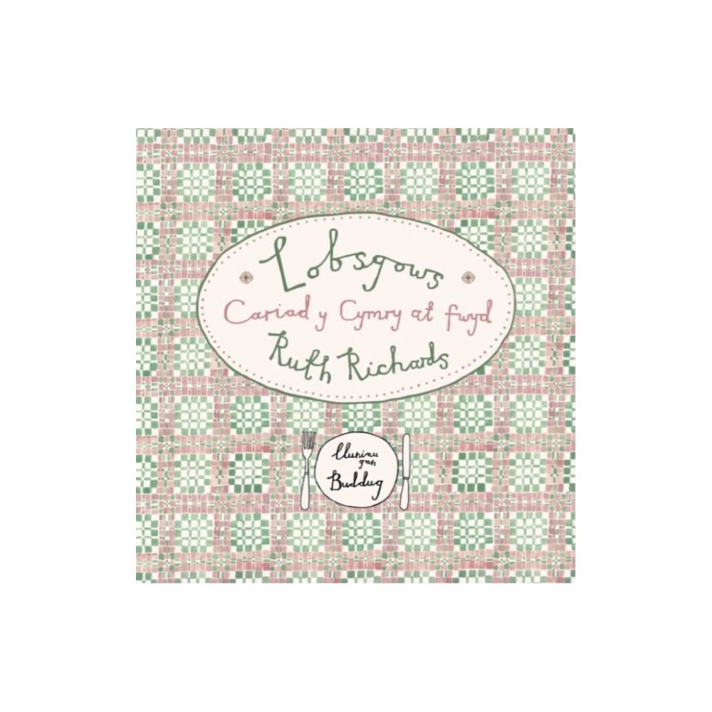 Gwasg Carreg Gwalch Lobsgows - Cariad y Cymry at fwyd (häftad, wel)