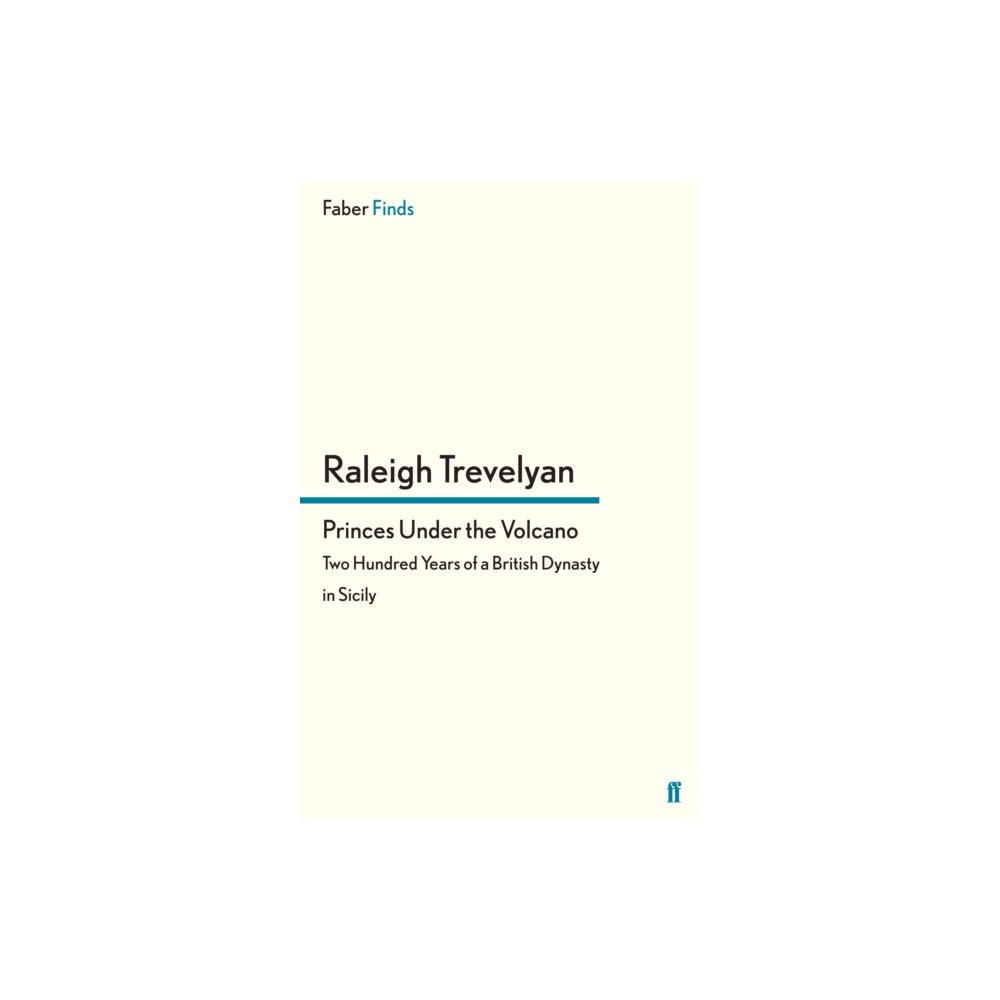 Faber & Faber Princes Under the Volcano (häftad, eng)