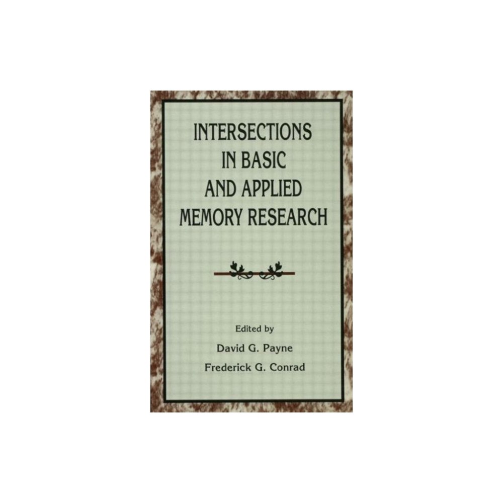 Taylor & francis inc Intersections in Basic and Applied Memory Research (inbunden, eng)