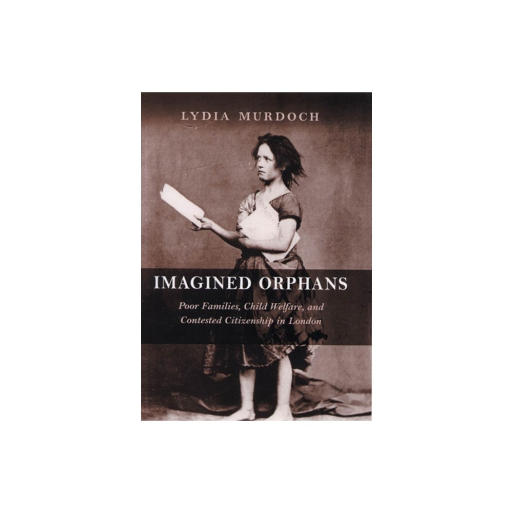 Rutgers University Press Imagined Orphans (inbunden, eng)