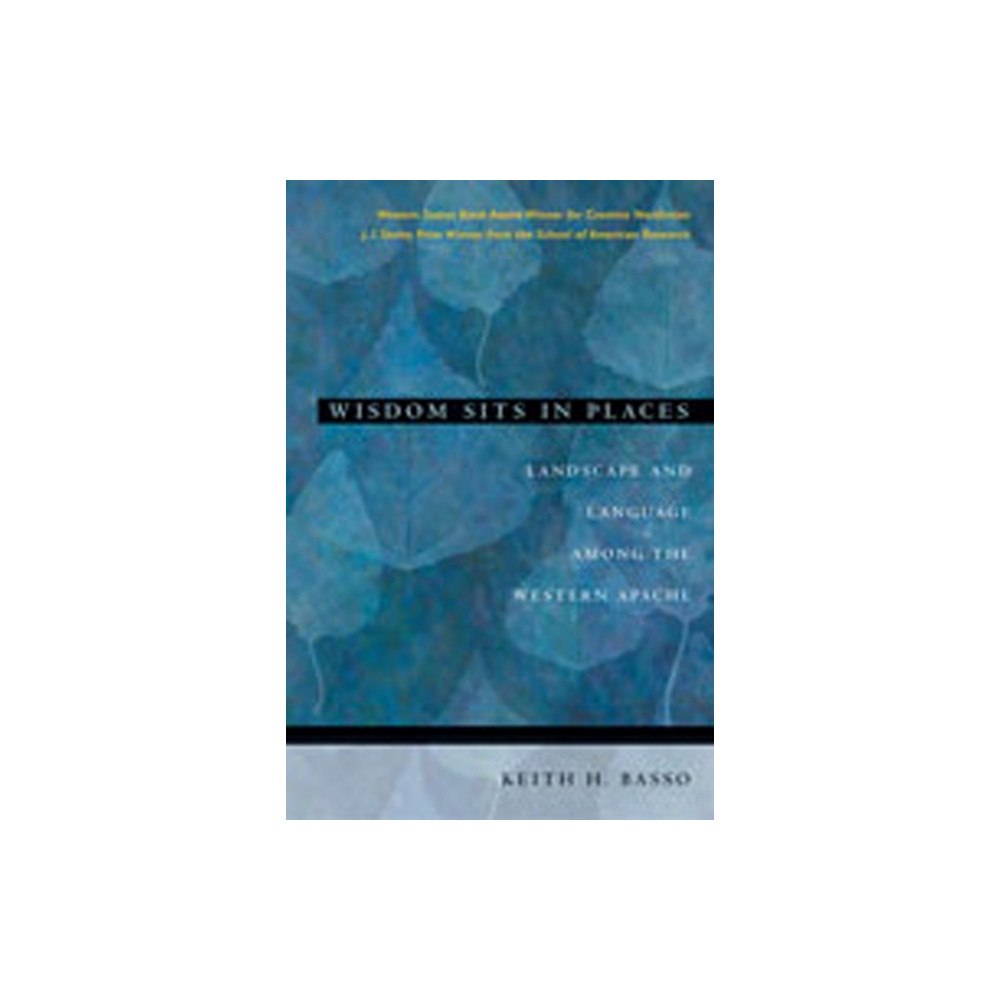 University of New Mexico Press Wisdom Sits in Places (häftad, eng)