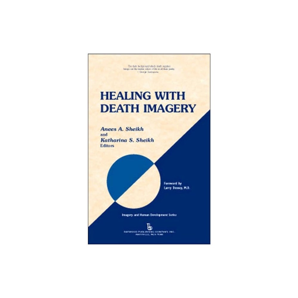Baywood Publishing Company Inc Healing with Death Imagery (inbunden, eng)