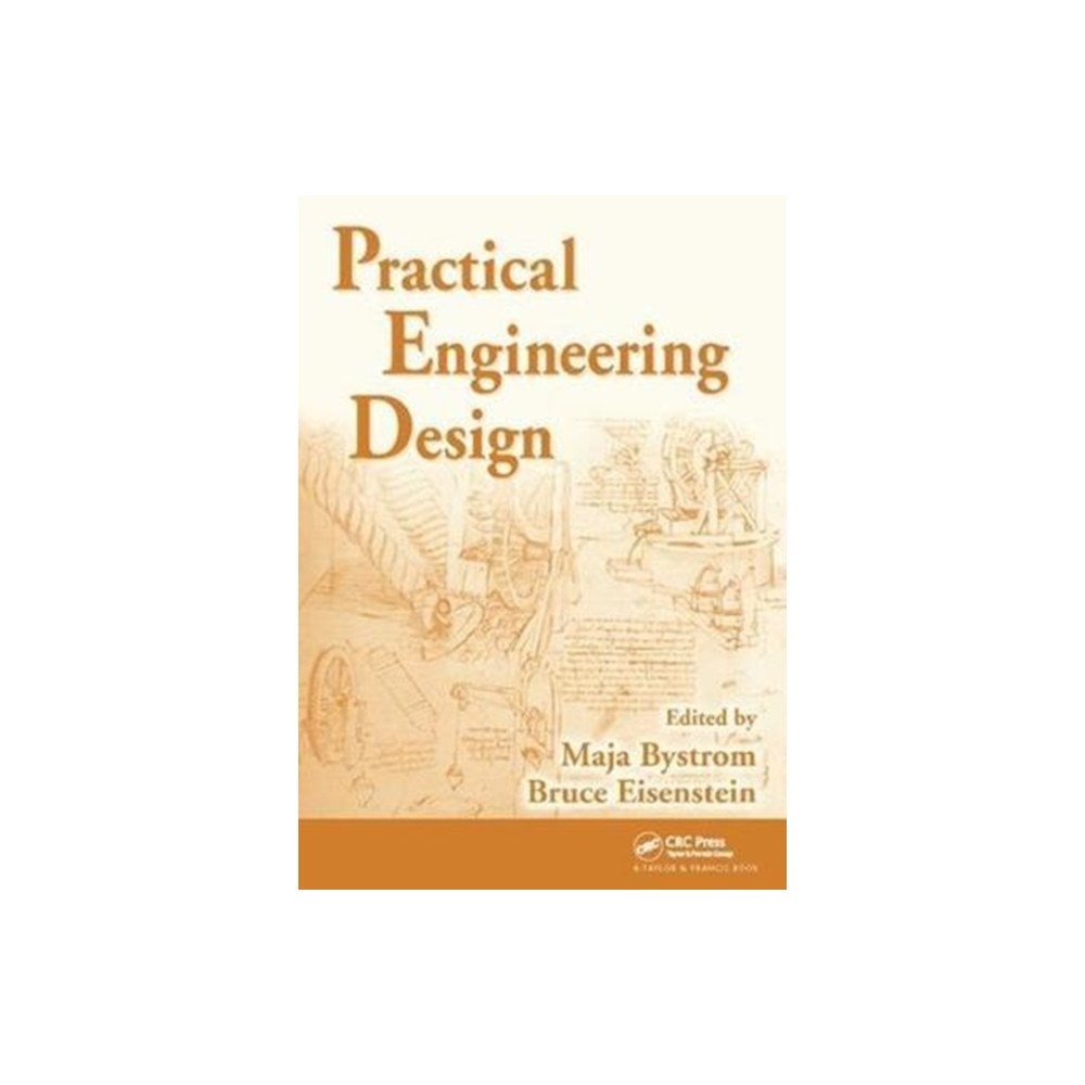 Taylor & francis ltd Practical Engineering Design (inbunden, eng)