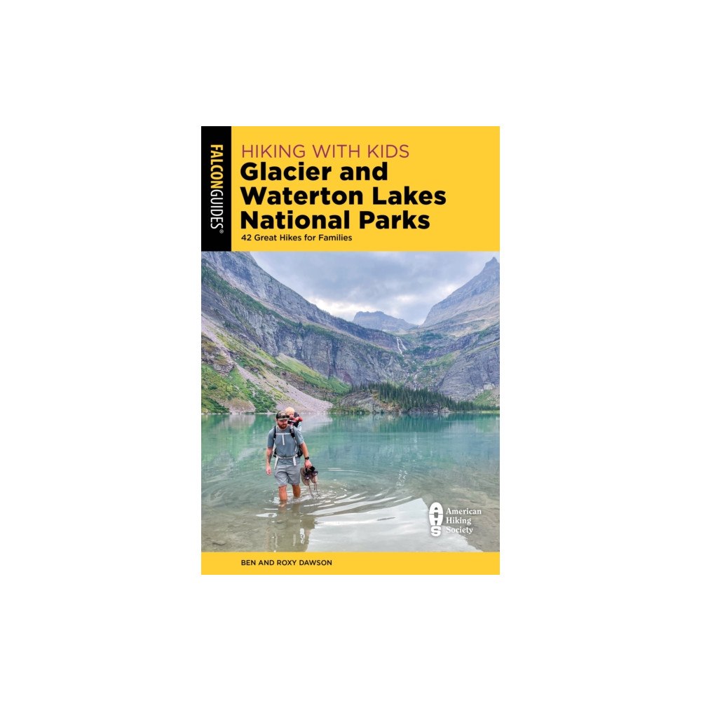 Rowman & littlefield Hiking with Kids Glacier and Waterton Lakes National Parks (häftad, eng)