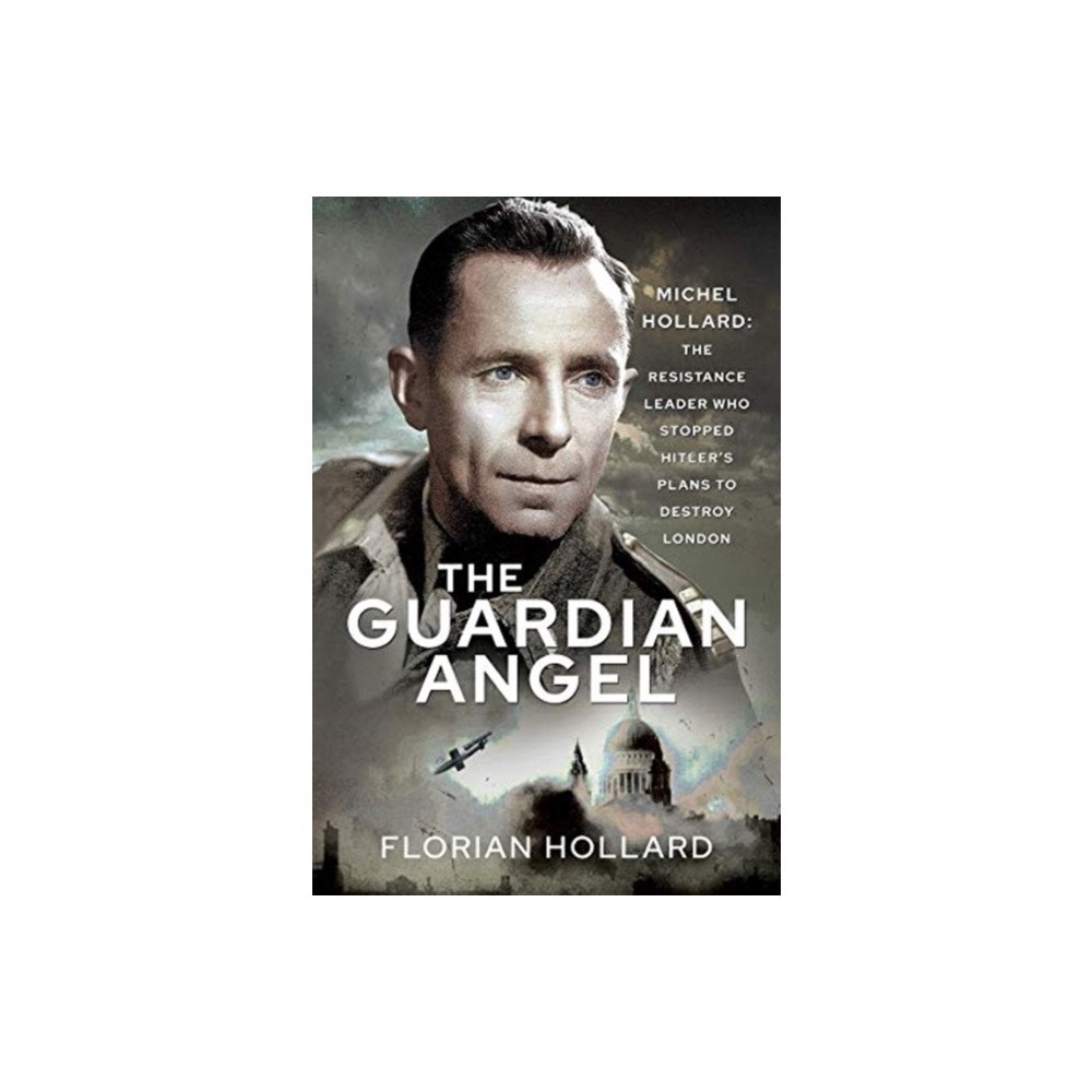 Pen & Sword Books Ltd The Guardian Angel (inbunden, eng)