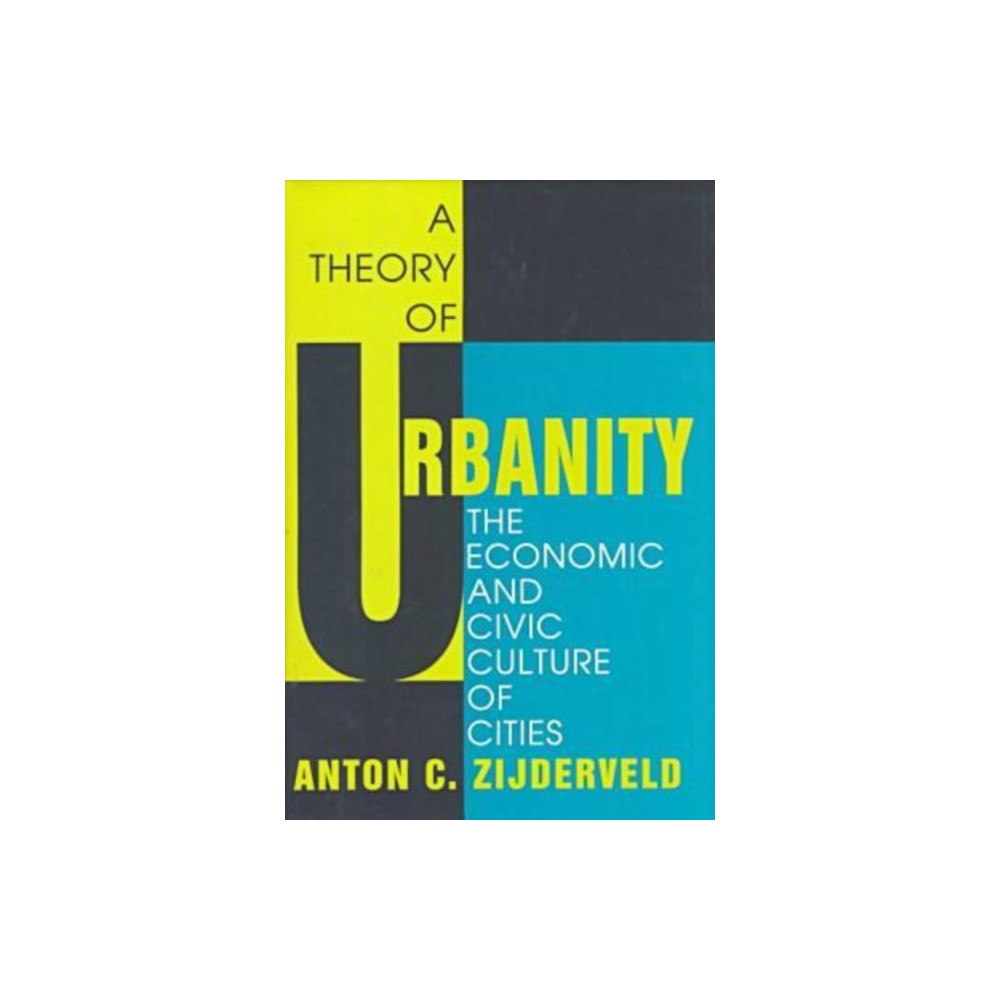 Taylor & francis inc A Theory of Urbanity (inbunden, eng)