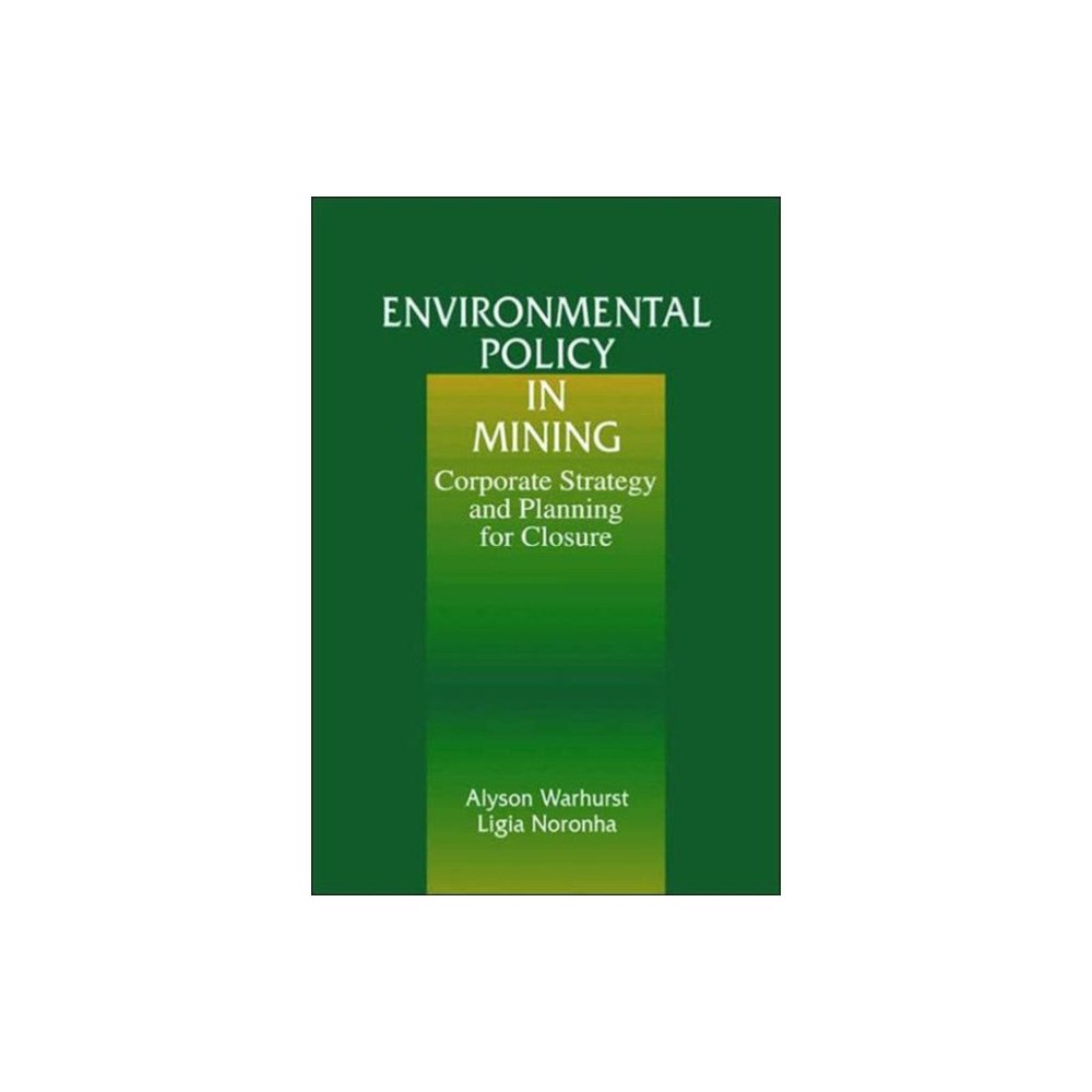 Taylor & francis inc Environmental Policy in Mining (inbunden, eng)