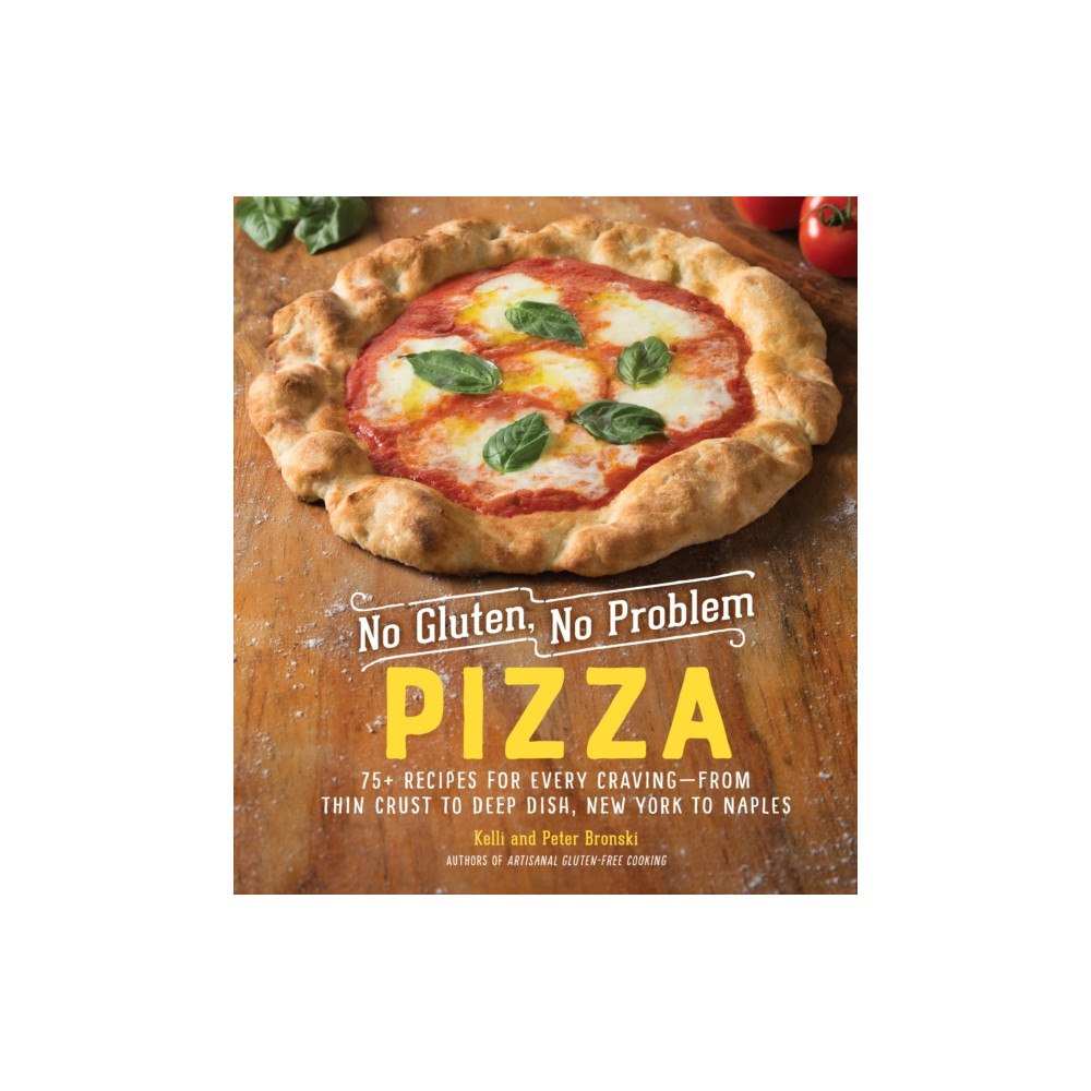 The Experiment LLC No Gluten, No Problem Pizza (inbunden, eng)