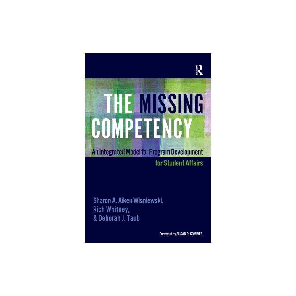 Taylor & francis inc The Missing Competency (häftad, eng)
