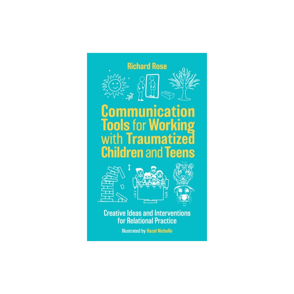 Jessica kingsley publishers Communication Tools for Working with Traumatized Children and Teens (häftad, eng)